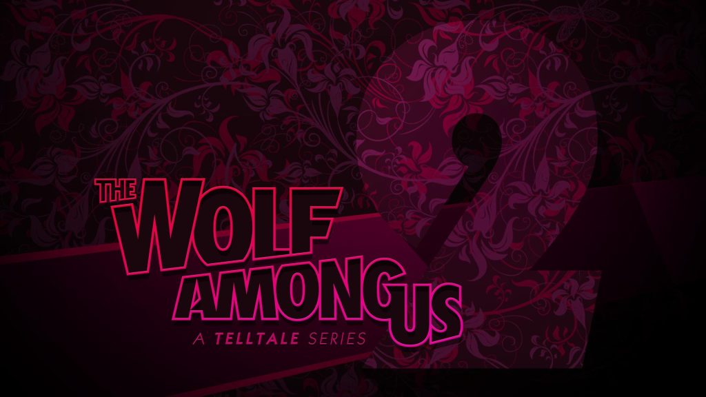 مطوّر The Wolf Among Us 2 يوضح أسباب التأجيلات المتكررة وموعد اقتراب الإصدار